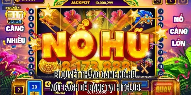 Bí quyết thắng game nổ hũ