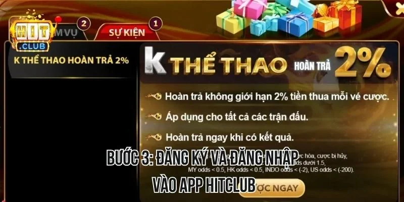 Bước 3: Đăng ký và đăng nhập vào app HITCLUB Bước 3: Đăng ký và đăng nhập vào app HITCLUB