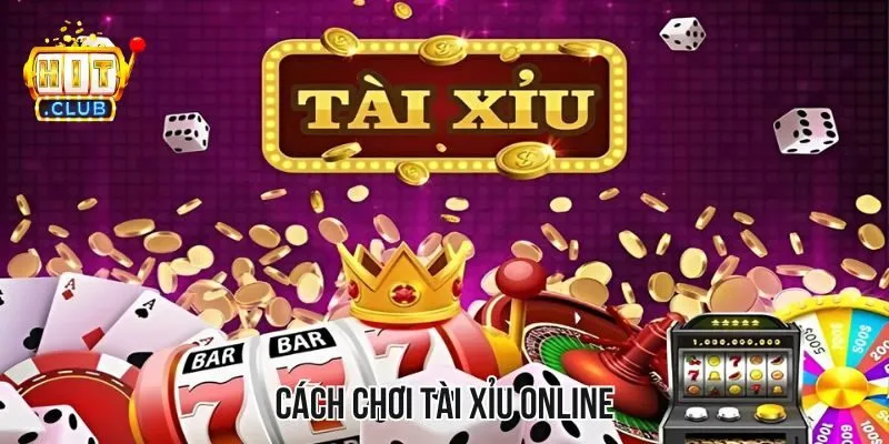 Chơi Tài Xỉu Online