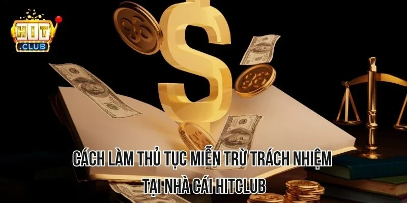 Các bước làm thủ tục miễn trừ tại nhà cái Các bước làm thủ tục miễn trừ tại nhà cái