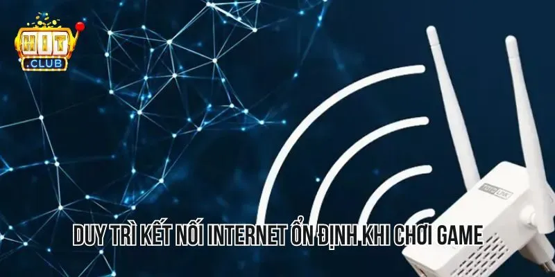 Duy trì kết nối internet mạnh, đảm bảo ổn định khi tải ứng dụng cá cược Duy trì kết nối internet mạnh, đảm bảo ổn định khi tải ứng dụng cá cược