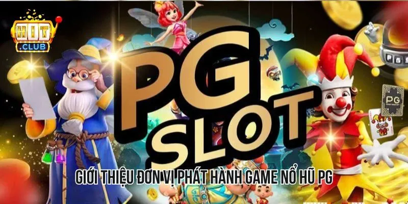 Giới thiệu một cách tổng quát về nhà phát hành game nổ hũ PG Giới thiệu một cách tổng quát về nhà phát hành game nổ hũ PG