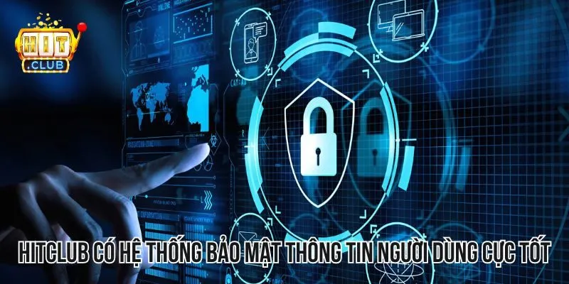 HITCLUB có hệ thống bảo mật an ninh thông tin người chơi cực tốt HITCLUB có hệ thống bảo mật an ninh thông tin người chơi cực tốt
