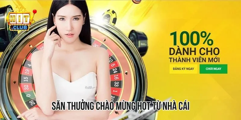 Các chương trình ưu đãi độc quyền dành riêng cho tân thủ nhà cái cực hot Các chương trình ưu đãi độc quyền dành riêng cho tân thủ nhà cái cực hot