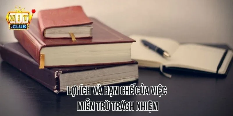 Lợi ích và hạn chế của việc miễn trừ Lợi ích và hạn chế của việc miễn trừ