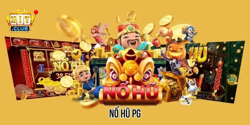 Nổ Hũ PG