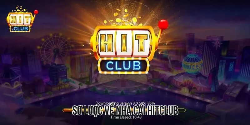 Sơ lược về nhà cái HITCLUB người chơi cần biết Sơ lược về nhà cái HITCLUB người chơi cần biết