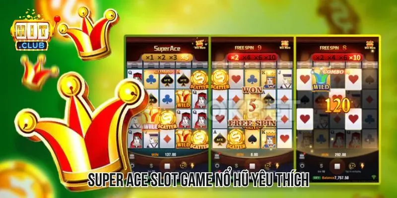 Super Ace Slot Game Nổ Hũ