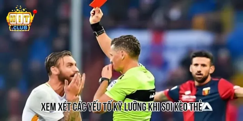Xem xét các yếu tố kỹ lưỡng trước khi soi kèo Xem xét các yếu tố kỹ lưỡng trước khi soi kèo