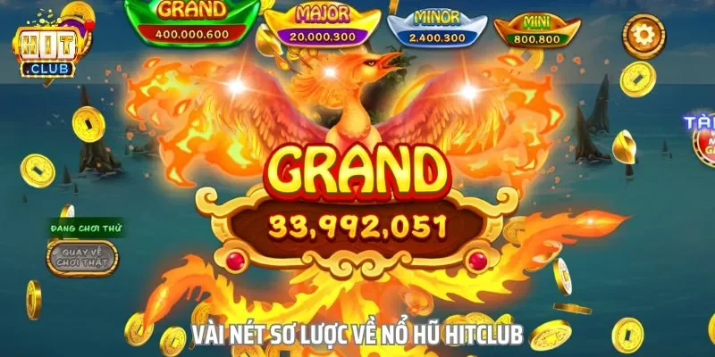 Nổ Hũ Hitclub là nơi sở hữu hàng triệu jackpot khủng lên tới vài tỷ đồng Nổ Hũ Hitclub là nơi sở hữu hàng triệu jackpot khủng lên tới vài tỷ đồng